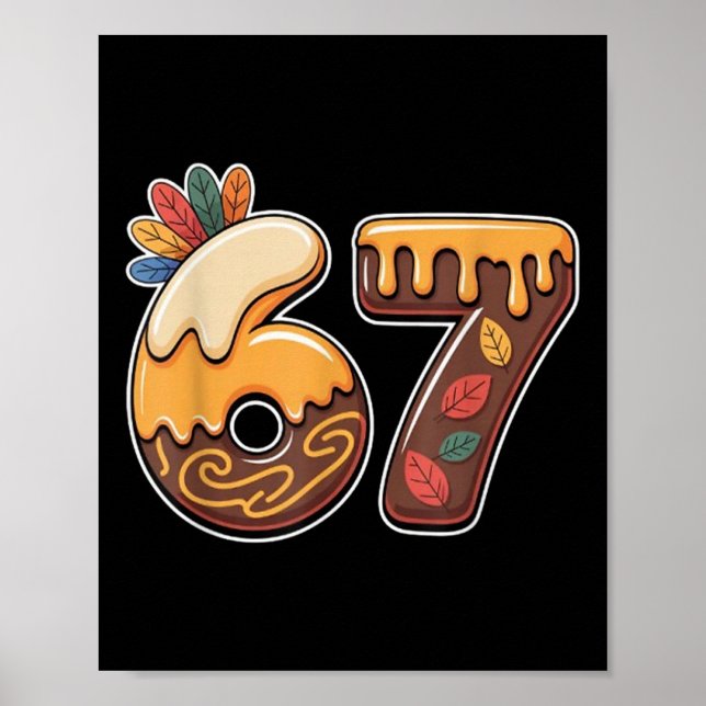 Affiche 67 Ice Cream Drip Funny Thanksgiving Gen Alpha Mem (Devant)