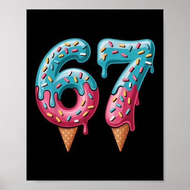 Affiche 67 Ice Cream Drip Meme  (Devant)