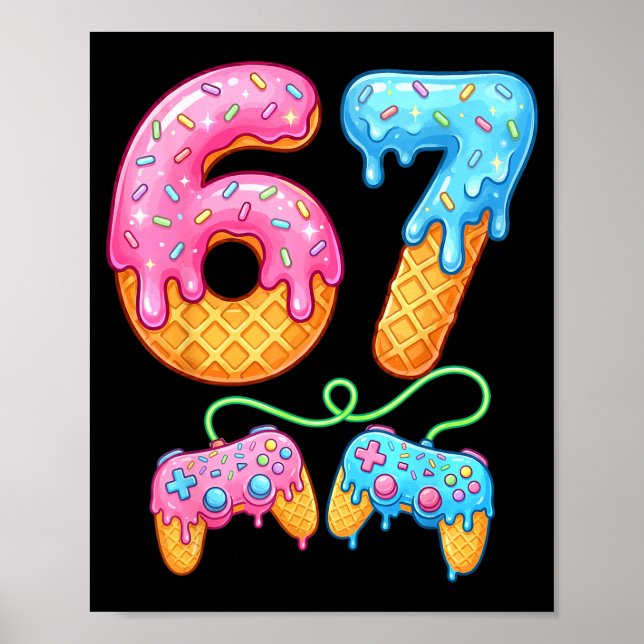 Affiche 67 Ice Cream Drip Meme Gamer Six Seven Gen Alpha S (Devant)