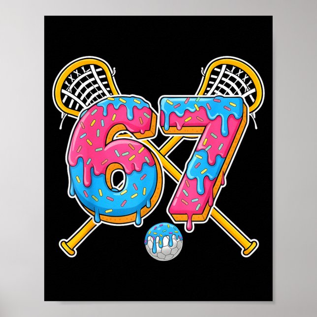 Affiche 67 Ice Cream Drip Meme Gen Alpha Slang Lacrosse Sr (Devant)