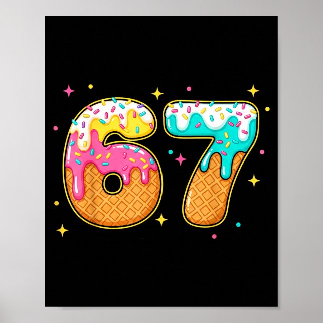 Affiche 67 Ice Cream Drip Meme Six Seven Gen Alpha Slang  (Devant)