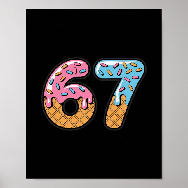 Affiche 67 Ice Cream Drip Meme Six Seven Gen Alpha Slang 2 (Devant)