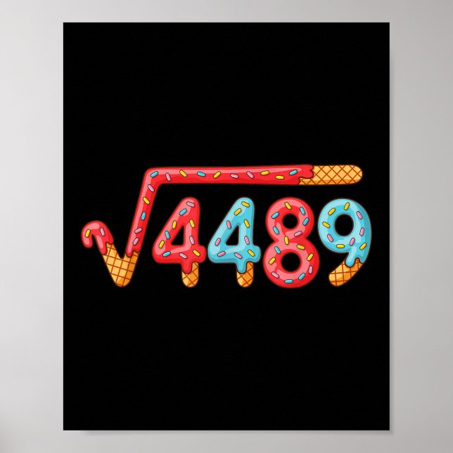 Affiche 67 Ice Cream Drip Meme Square Root 4489  (Devant)