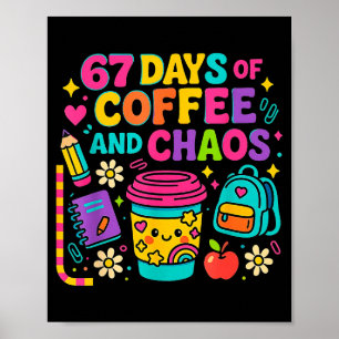 Affiche 67 jours de café et de chaos Citation drôle