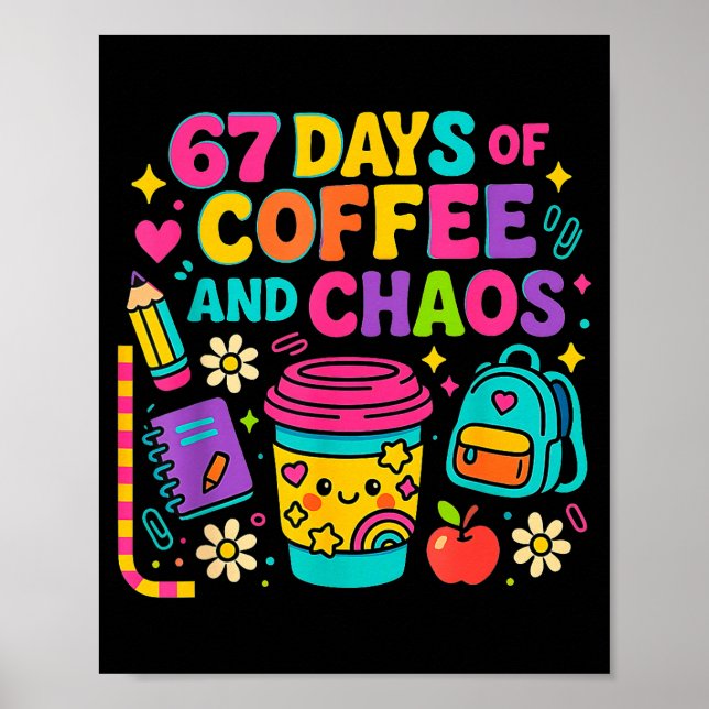 Affiche 67 jours de café et de chaos Citation drôle  (Devant)