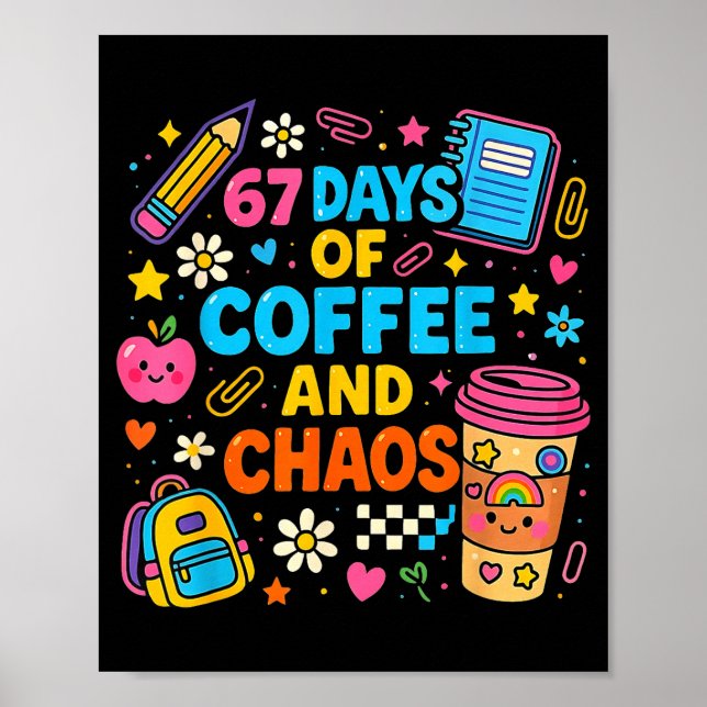 Affiche 67 Jours De Café Et De Chaos Citation Drôle  (Devant)