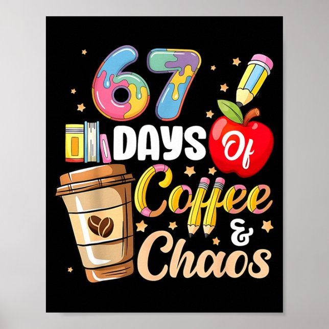 Affiche 67 jours de café et de chaos Drôle Enseignant Six  (Devant)