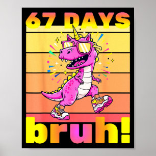 Affiche 67 Jours D'école Bruh Drôle Enfants Filles Dinosau