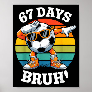 Affiche 67 Jours D'école Drôle Bruh Enseignant Enfants Dab