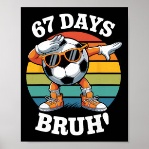 Affiche 67 Jours D'école Drôle Bruh Enseignant Enfants Dab