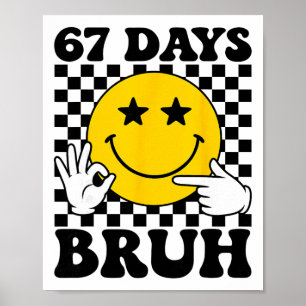 Affiche 67 jours les garçons Bruh enfants six sept 6 7 Gen