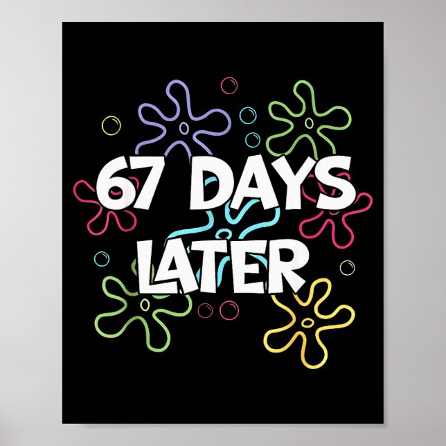 Affiche 67 jours plus tard 67e jour d'école 67 mème enseig (Devant)