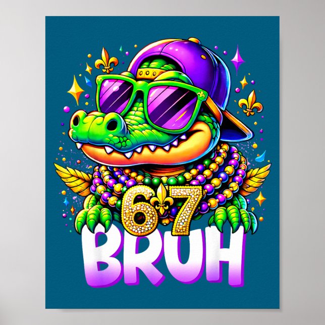 Affiche 67 Mardi Gras Alligator Mardigator Six Seven Bruh  (Devant)