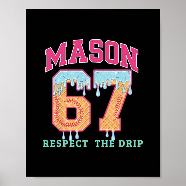Affiche 67 Mason Ice Cream Sell Drip Respect The Drep  (Devant)