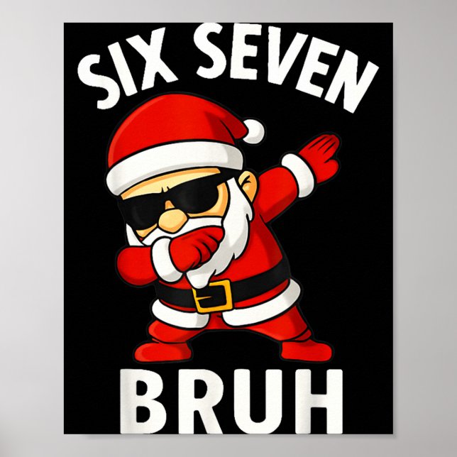 Affiche 67 Meme 6 7 Christmas Dabbing Six Seven Bruh Funny (Devant)