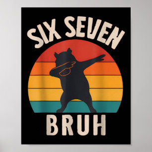 Affiche 67 Mème 6 7 Dabbing Capyra Six Seven Bruh Drôle Bo