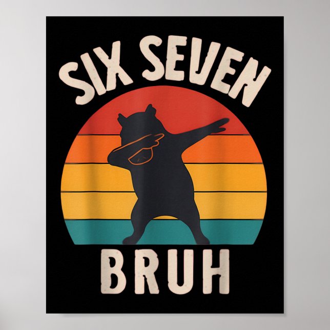 Affiche 67 Mème 6 7 Dabbing Capyra Six Seven Bruh Drôle Bo (Devant)