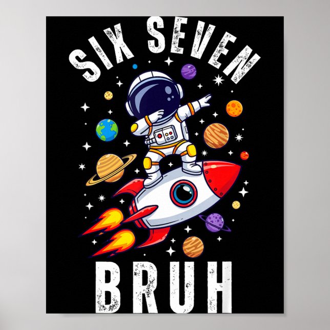 Affiche 67 Meme Astronaut Dabbing In Space Funny Six Seven (Devant)
