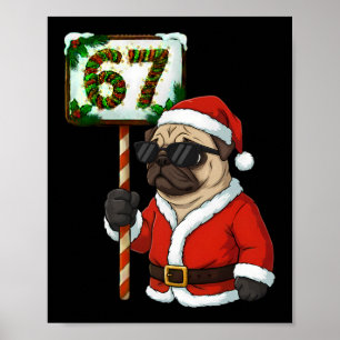 Affiche 67 Meme Drôle Six Sept Noël Pug Amoureux de Chien