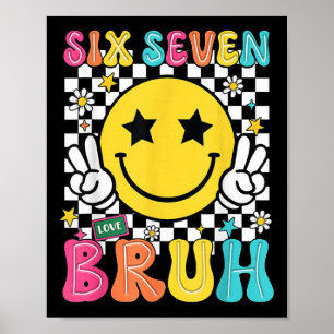 Affiche 67 Meme Gen Alpha Argot 6 7 Six Sept Bruh Drôle B