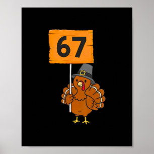 Affiche 67 Meme humour 6-7 Drôle Six Sept Dinde Action de