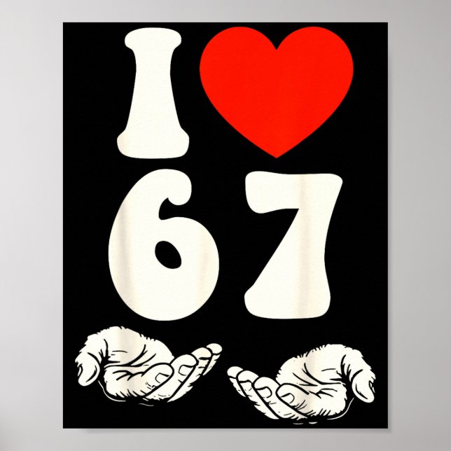 Affiche 67 Meme I Love Six Seven  (Devant)