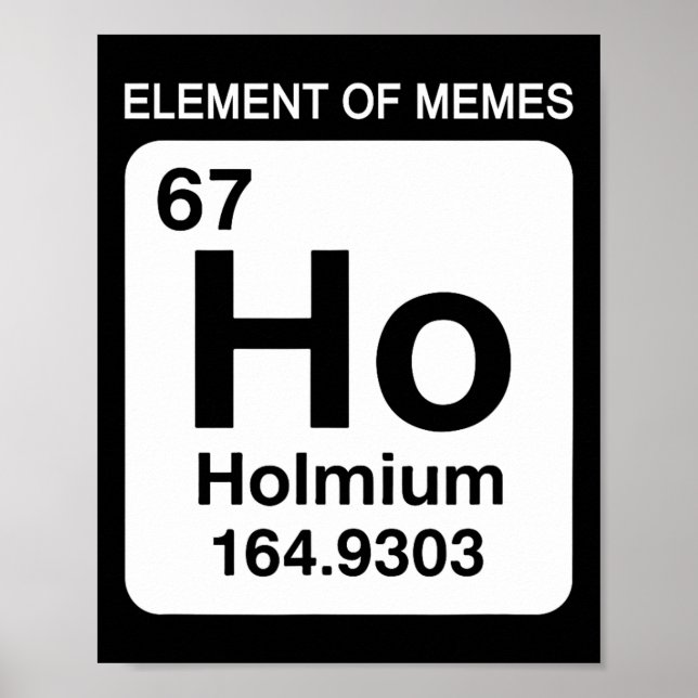 Affiche 67 Meme Number Element Of Memes Periodic Table 6 7 (Devant)