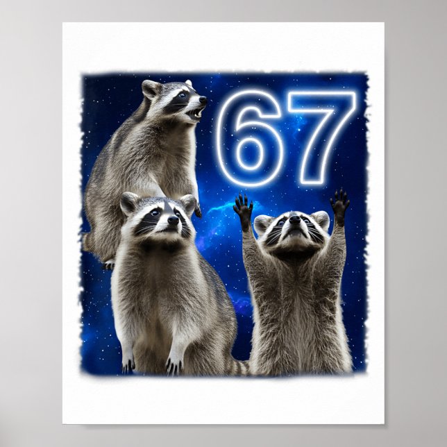Affiche 67 Meme Raccoon Howling At The Moon Parody Six Sev (Devant)