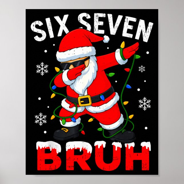Affiche 67 Meme Six Sept Bruh Santa en dab Funny Noël (Devant)
