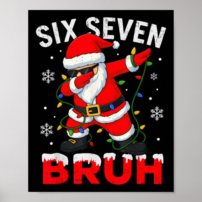 Affiche 67 Meme Six Seven Bruh Dabbing Père Noël Drôle de  (Devant)