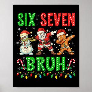 Affiche 67 Meme Six Seven Bruh Dabbing Santa 6 7 Drôle De