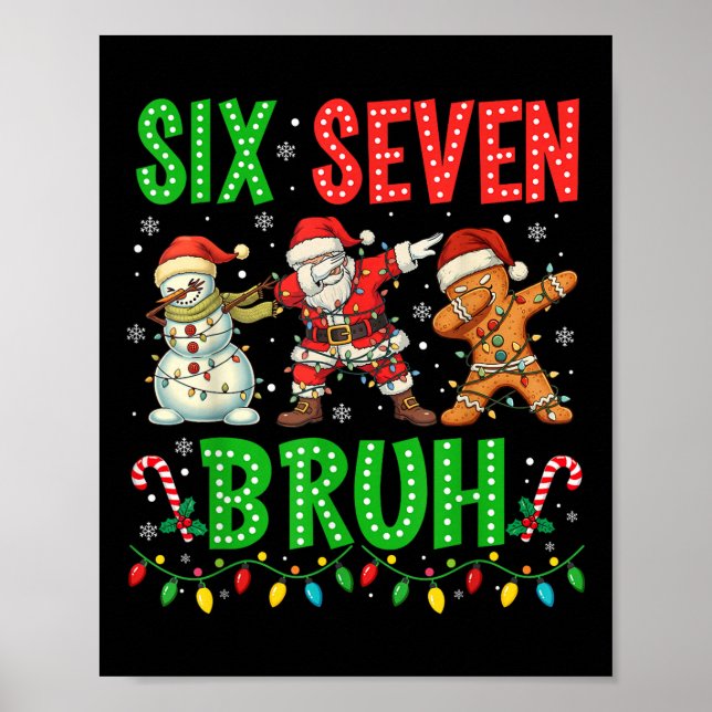 Affiche 67 Meme Six Seven Bruh Dabbing Santa 6 7 Drôle De  (Devant)