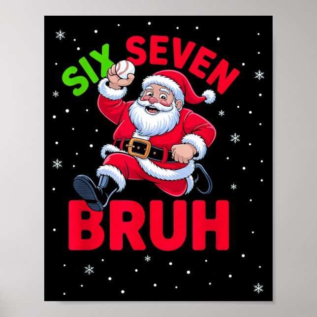 Affiche 67 Meme Six Seven Bruh Santa Baseball Christmas Bo (Devant)
