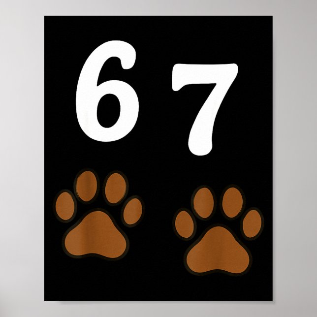 Affiche 67 Meme Six Seven Funny Dog Paw  (Devant)