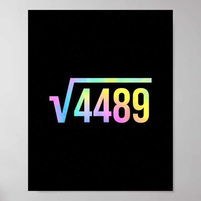 Affiche 67 Meme Slang Tie Dye Funny Square Root 4489 Math  (Devant)