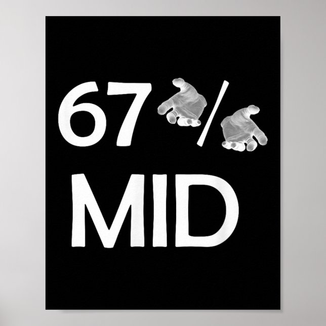Affiche 67% Mid Meme Mains Tendance drôle d'Internet 6-7 S (Devant)