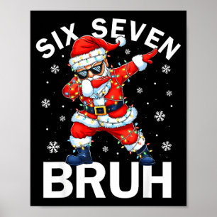 Affiche 67 Noël Drôle Six Sept Bruh Meme Dabbing San