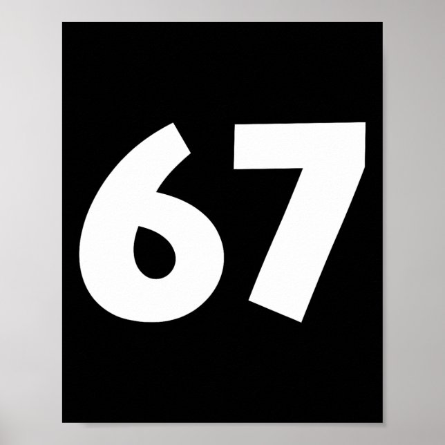 Affiche 67 Numéro Drôle Six Sept Mème École Ado Enfants Ma (Devant)