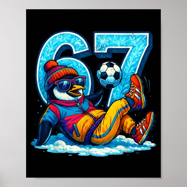 Affiche 67 Penguin Soccer Funny Winter Meme Gift  (Devant)