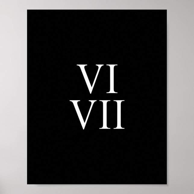 Affiche 67 Roman Numerals Vi Vii Funny Six Seven Meme Matc (Devant)