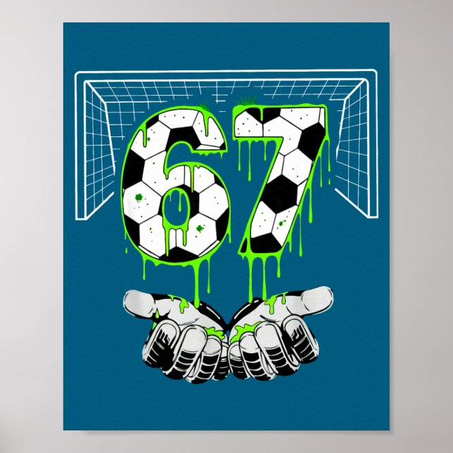 Affiche 67 Six Alpha Drip Gen Seven Football (Devant)