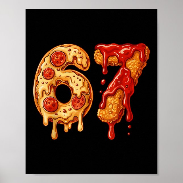 Affiche 67 Six Seven 6-7 Pizza & Chicken Nugget - Bra pour (Devant)