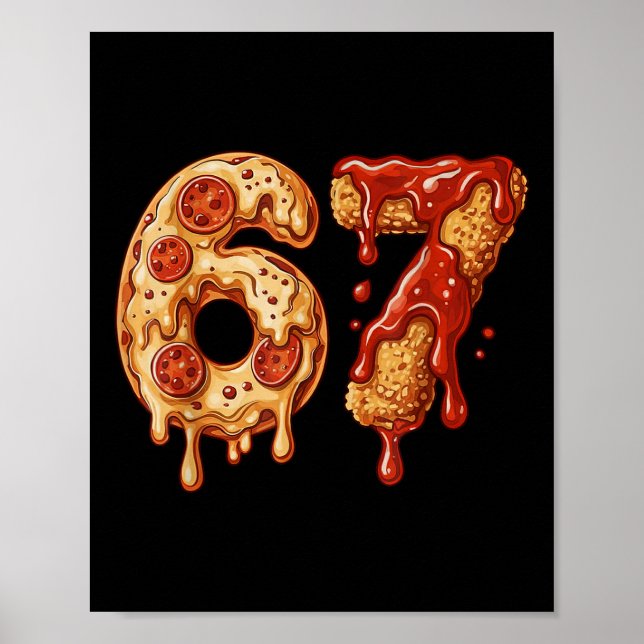 Affiche 67 Six Seven 6-7 Pizza & Chicken Nugget - Bra pour (Devant)