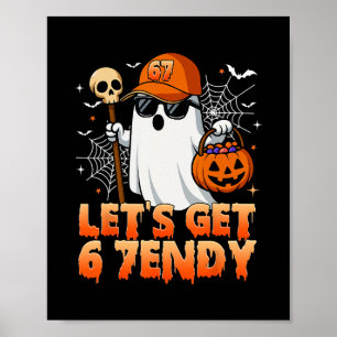 Affiche 67 Six Seven 6 7endy Allons Devenir Sendy Mème Hal
