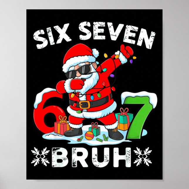 Affiche 67 Six Seven Bruh Christmas 6 7 Meme  (Devant)