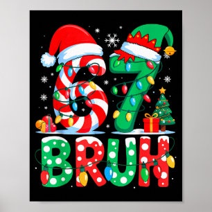 Affiche 67 Six Seven Bruh Drôle de Noël 6 7 Meme Hommes Fe
