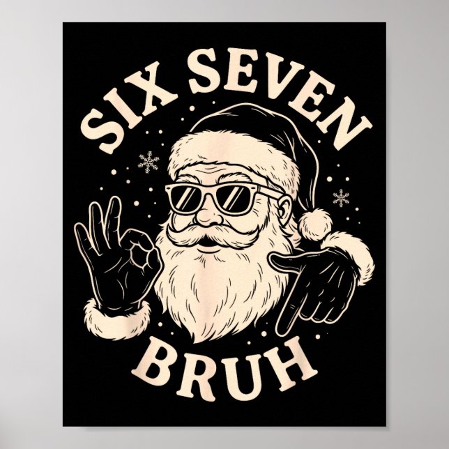 Affiche 67 Six Seven Bruh Funny Christmas Santa 6 7 Meme  (Devant)