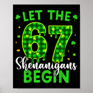 Affiche 67 Six Seven Laissez les frivolités commencer pour