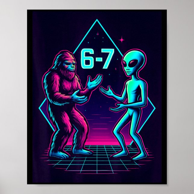 Affiche 67 Six Seven Mème Drôle Bigfoot Alien Sasquatch Uf (Devant)