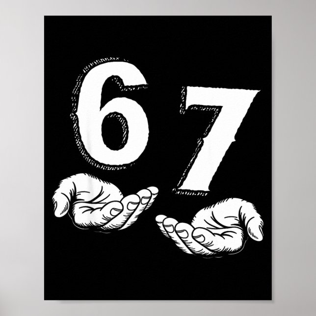 Affiche 67 Six Seven Meme Gen Alpha Slang 6 7 Hands Funny  (Devant)